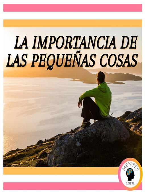 Cover image for La Importancia de las Pequeñas Cosas
